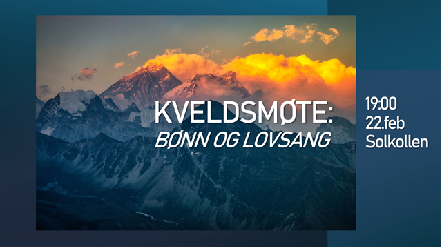 Kveldsmøte - bønn og lovsang 22.feb