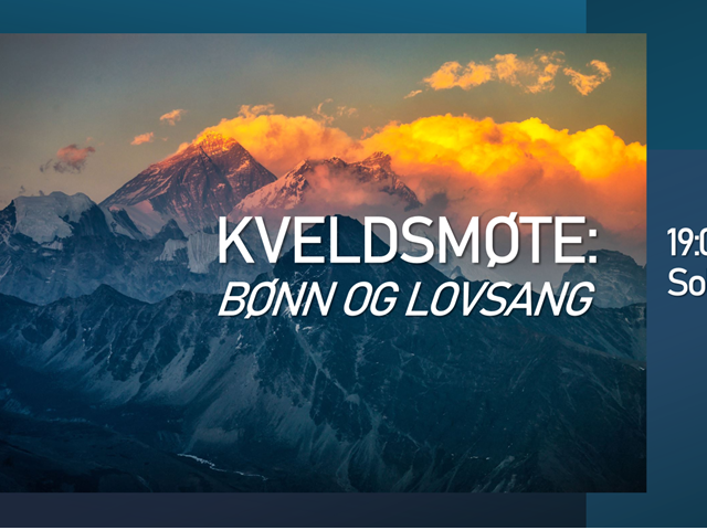 Kveldsmøte - Bønn og lovsang 4.okt