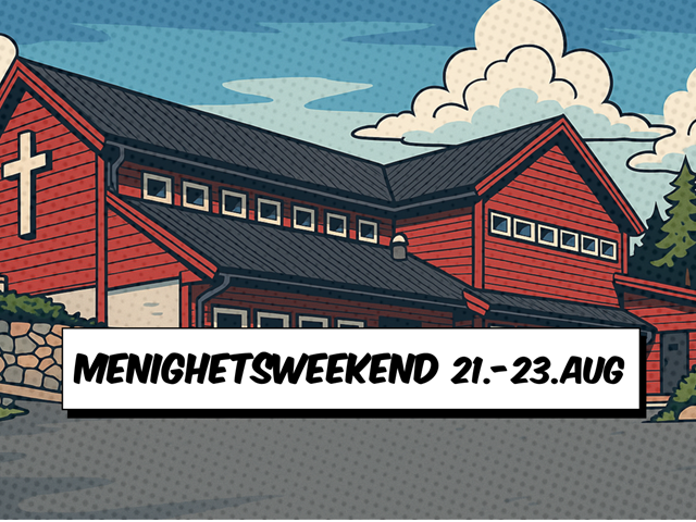 Menighetsweekend 21.-23.aug, påmelding er åpen