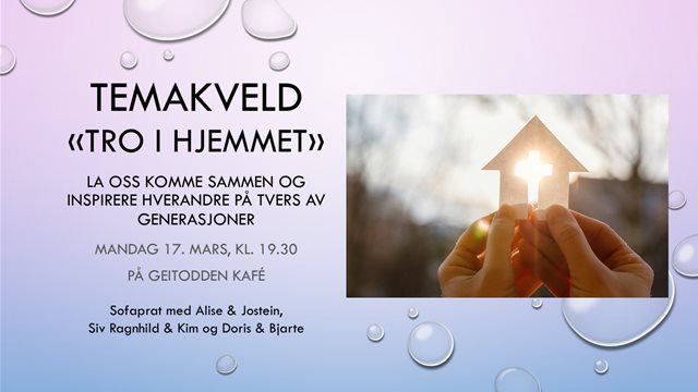 Temakveld 17.mars - Tro i hjemmet
