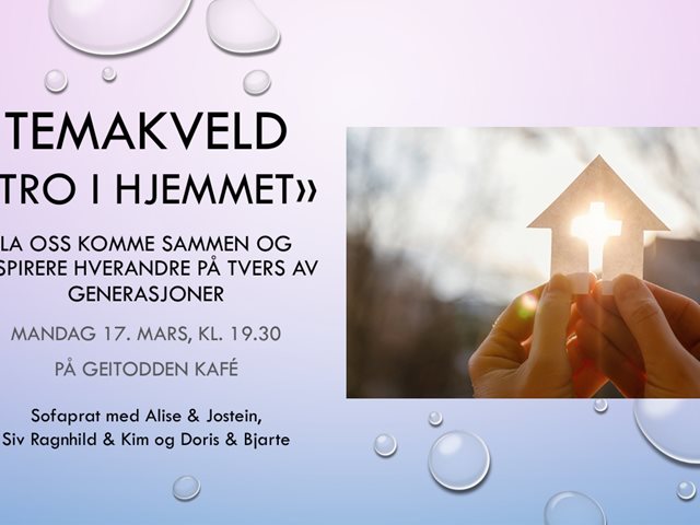 Temakveld 17.mars - Tro i hjemmet